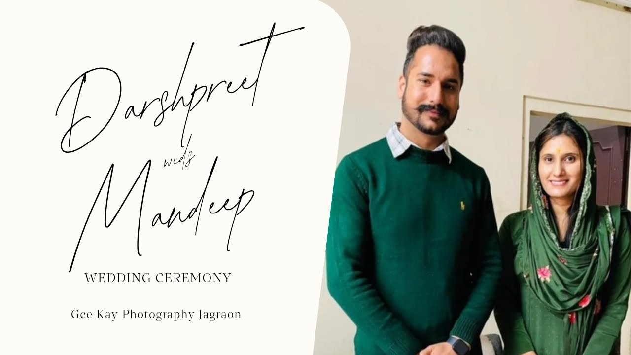 WEDDING LIVE // DARSHPREET SINGH weds MANDEEP KAUR // GEE KAY PHOTOGRAPHY JAGRAON