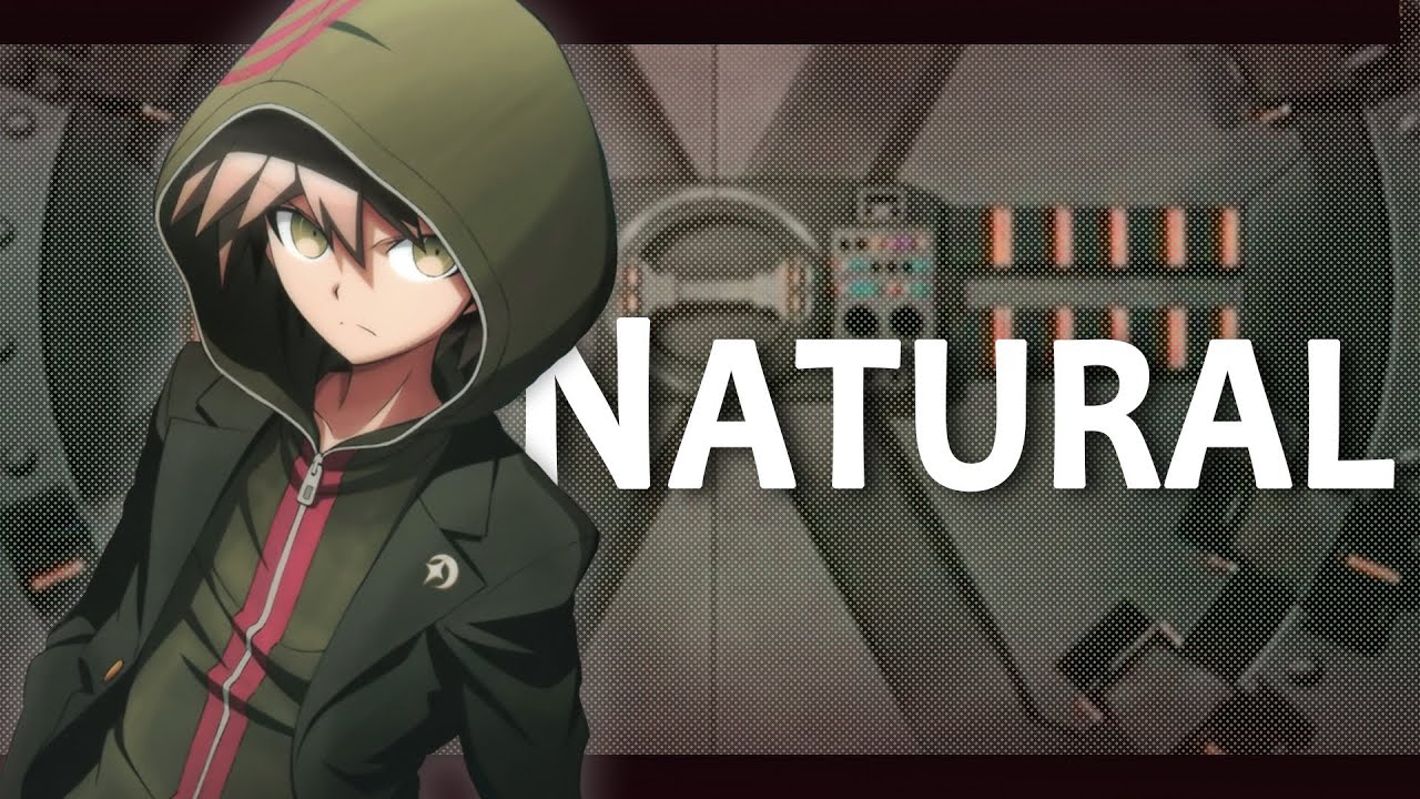 Danganronpa The Animation [AMV] || Natural