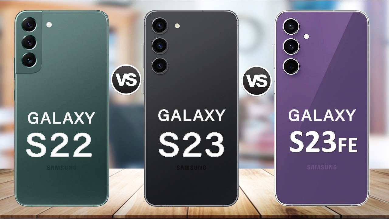 Samsung Galaxy S23 FE Vs Galaxy S23 Vs Galaxy S22 | Galaxy S23 FE Review