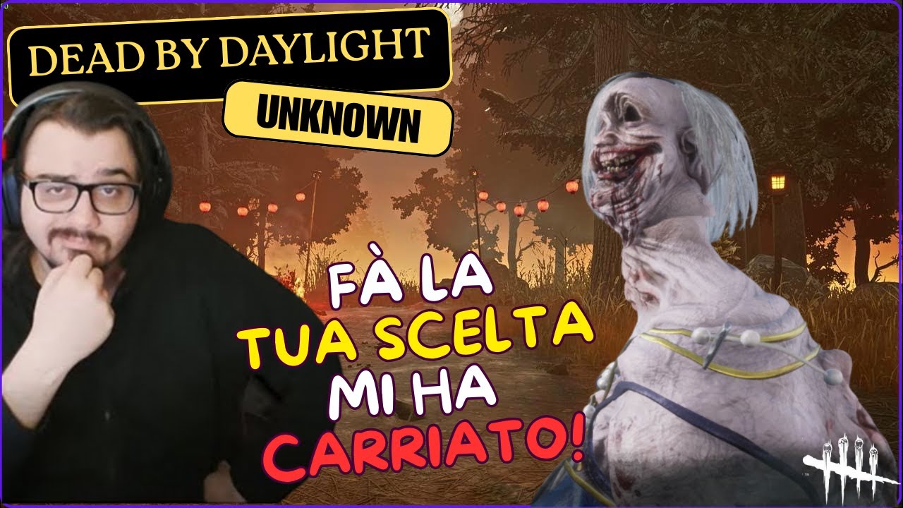 FA' LA TUA SCELTA MI HA CARRIATO! - DBD ITA Gameplay Killer THE UNKNOWN (L' Ignoto)