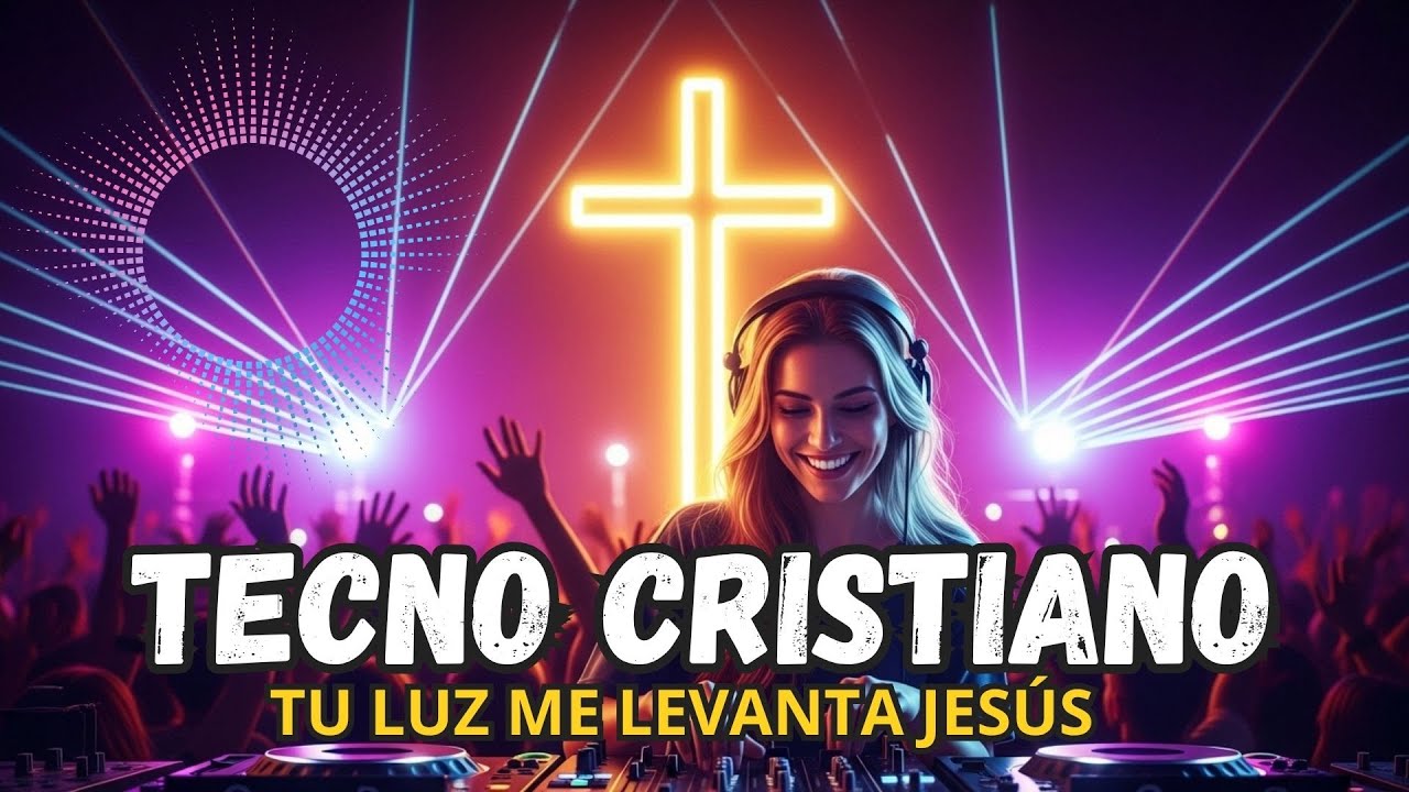 Música techno cristiana 2025✝️🎧 Mezcla de EDM Inspiradora para Alabanza, Gospel, Baile y Fiestas 🎶
