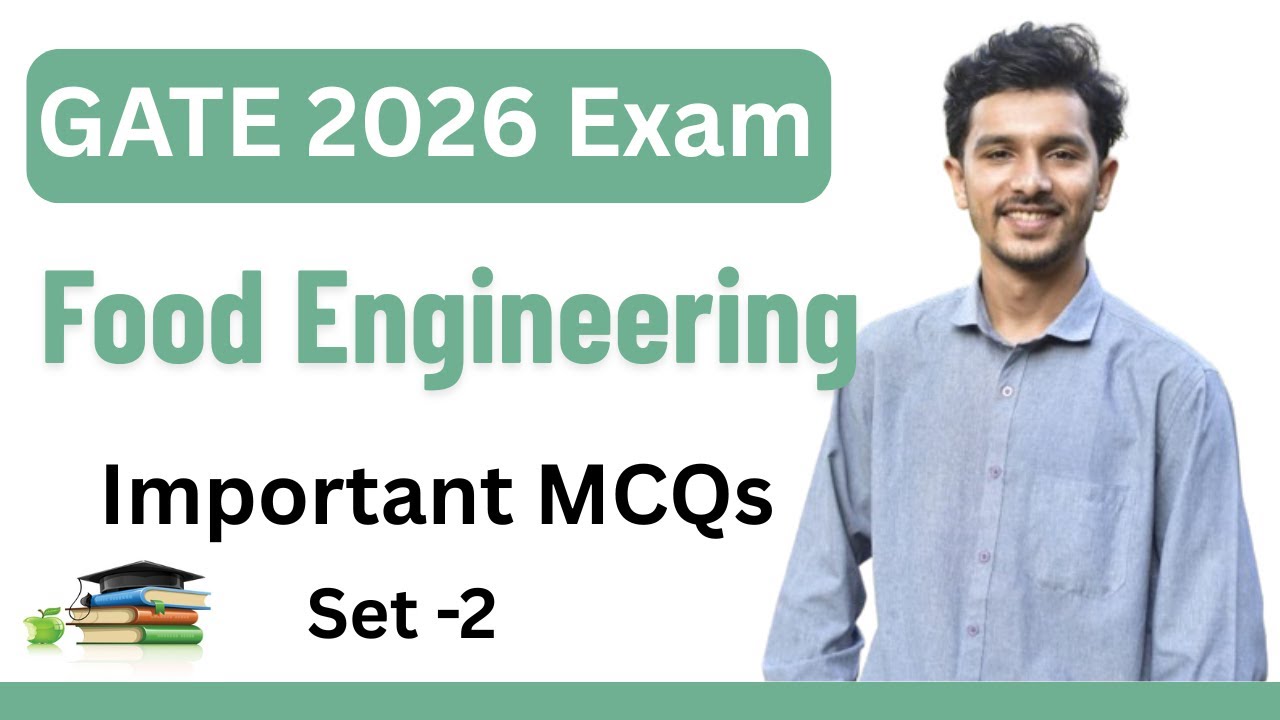 GATE Food Engineering 2026 Important MCQs | Food Technology | XL, XE Question Paper| Set-2