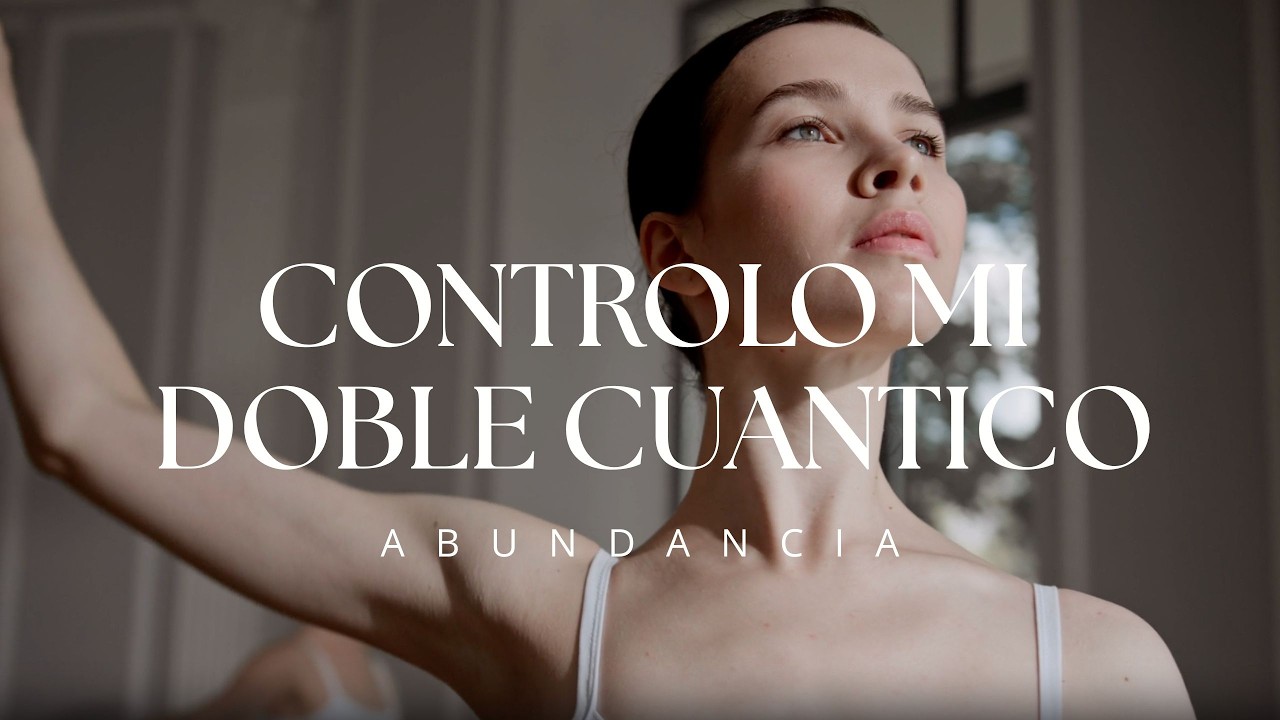 CONTROLO MI DOBLE CUANTICO - FRECUENCIA DORADA