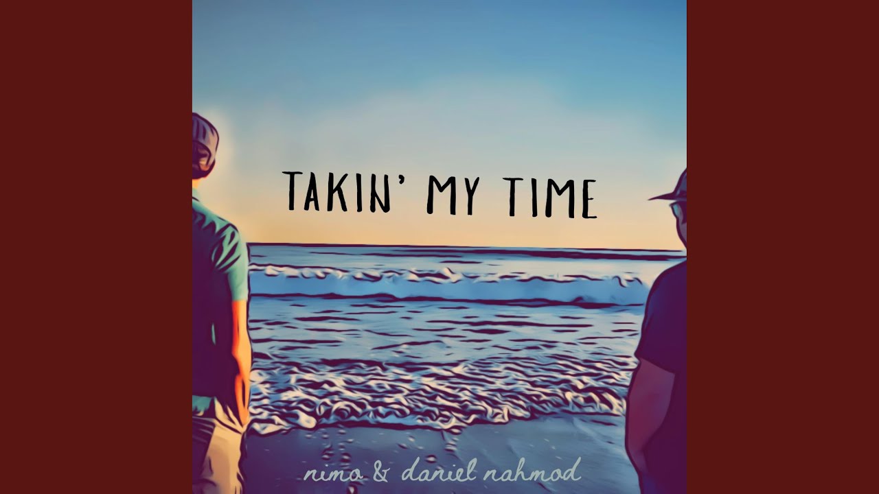 Takin' My Time