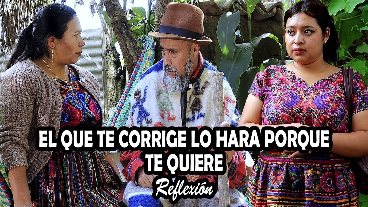EL QUE TE CORRIGE LO HARA PORQUE TE QUIERE Reflexión