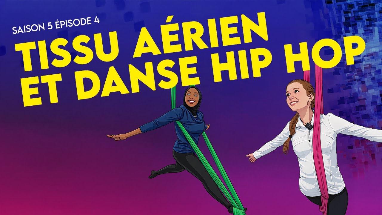 Tissu aérien et danse hip hop - Yasmine et Danahé .com / Saison 5, épisode 4
