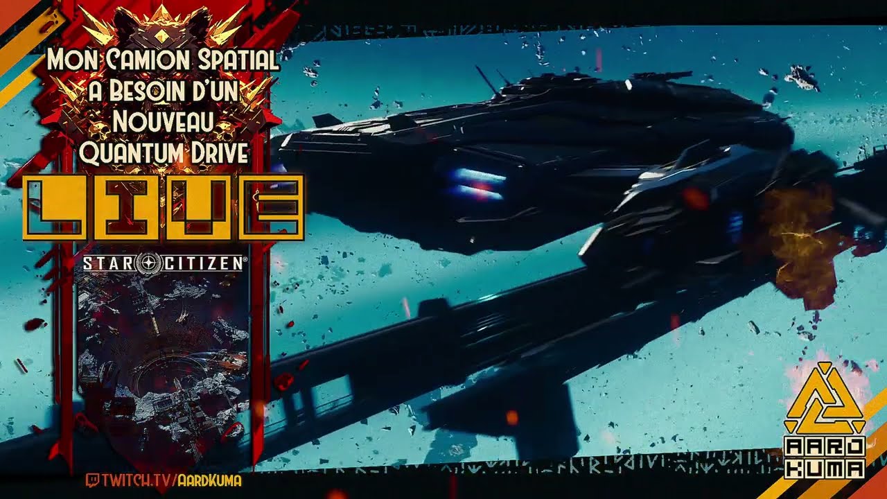 🌌 STAR CITIZEN #029🚀 | [LIVE 4.6] Mon Camion Spatial a Besoin d'un Nouveau Quantum Drive 🚚⚡ 