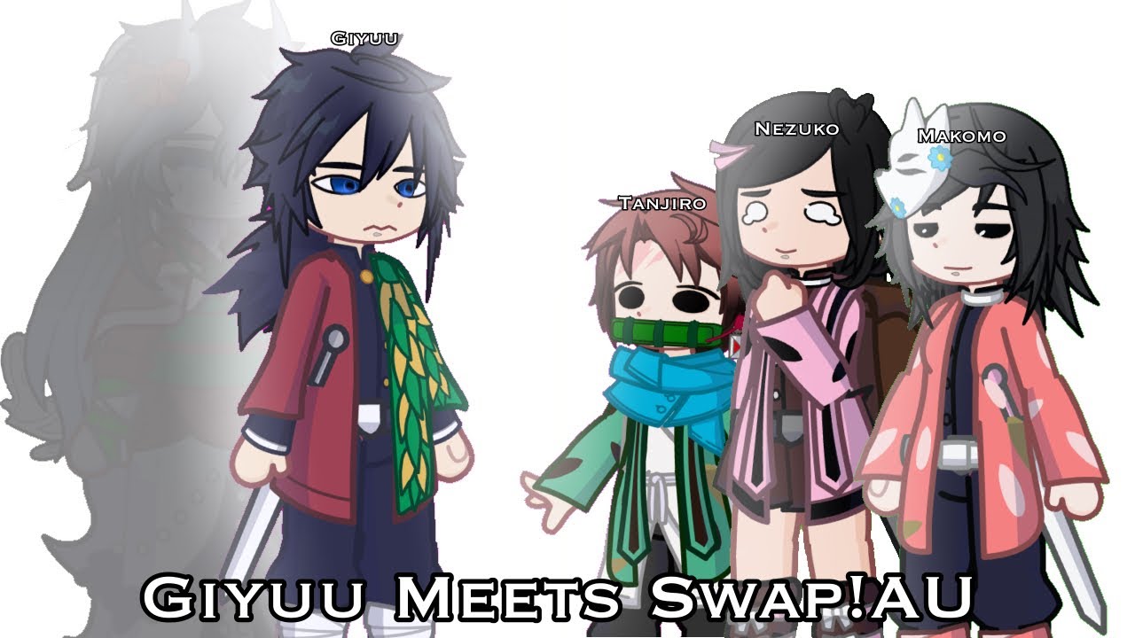 Giyuu meets Swap!AU | Tanjiro | Nezuko | Makomo | Short | Og idea??