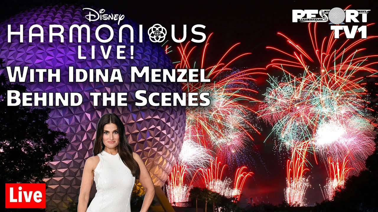 🔴Live: Disney Harmonious Live with Idina Menzel - In-Park Behind the Scenes View - Walt Disney World