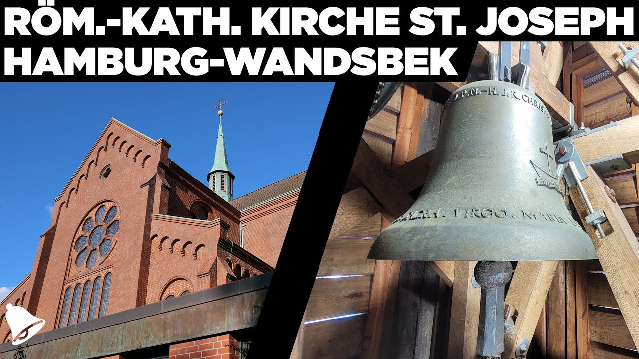 Hamburg-Wandsbek | Röm.-kath. Kirche St. Joseph | Präsentation von Kirche und Geläut