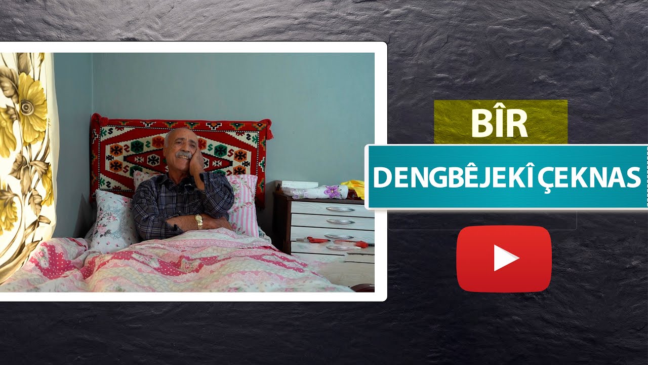 BÎR - DENGBÊJEKÎ ÇEKNAS