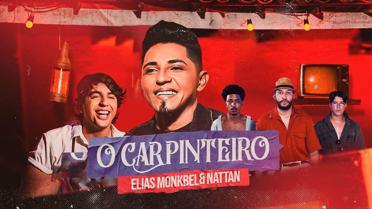 O Carpinteiro - Elias Monkbel & Nattan | Participa&ccedil;&atilde;o Orlandinho |