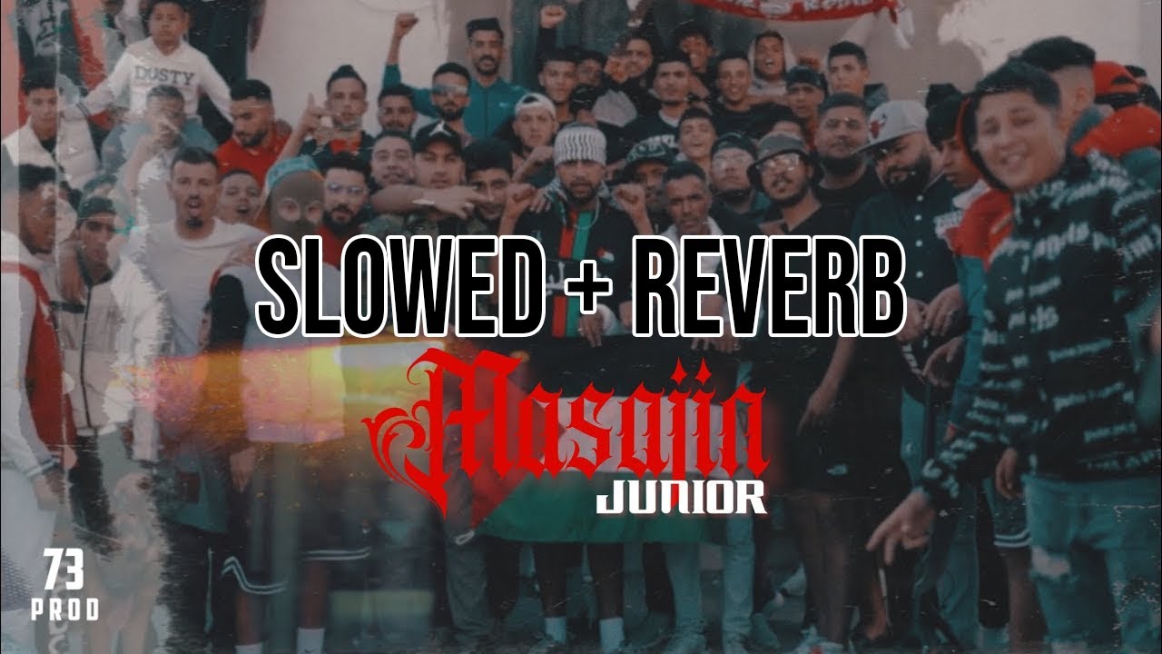 Hassen junior masajin slowed Reverb