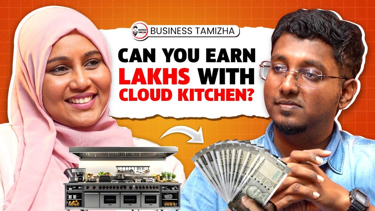 2026-ல் வீட்டில் Cloud Kitchen Business மாத‌ம் 1 லட்சம் வருமானம் சாத்தியமா? | Business Tamizha Ep-2