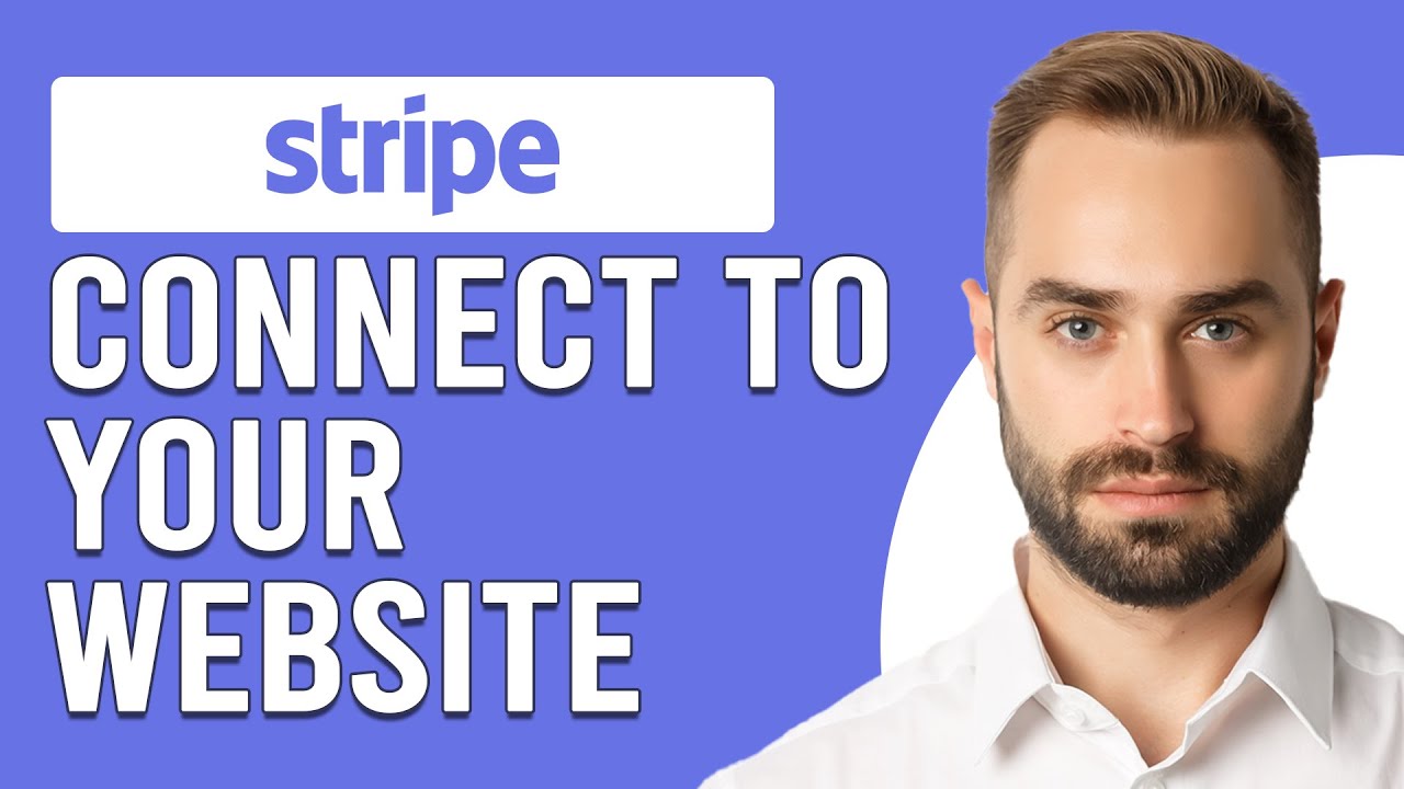 How To Connect Stripe To Your Website (How To Embed/Integrate Stripe To Your Website)