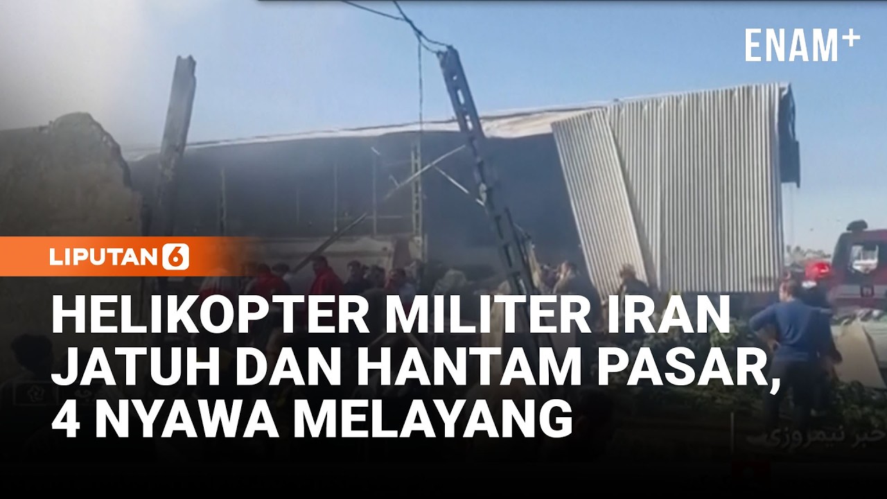Helikopter Militer Iran Jatuh di Pasar, Empat Orang Tewas | Liputan6