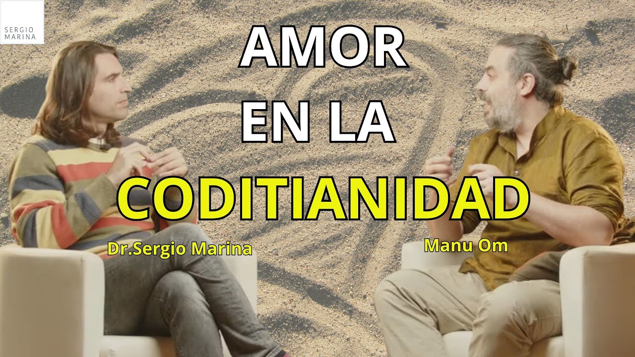 El Amor en la cotidianidad | Sergio Marina y Manu Om