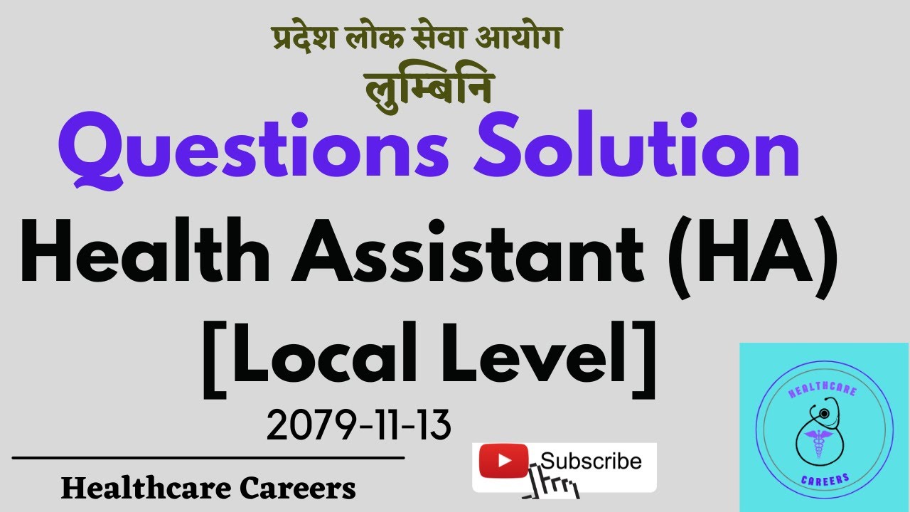 Lumbini Loksewa - Health Assistant (HA) - 2079 (Local level) [MCQs solution]