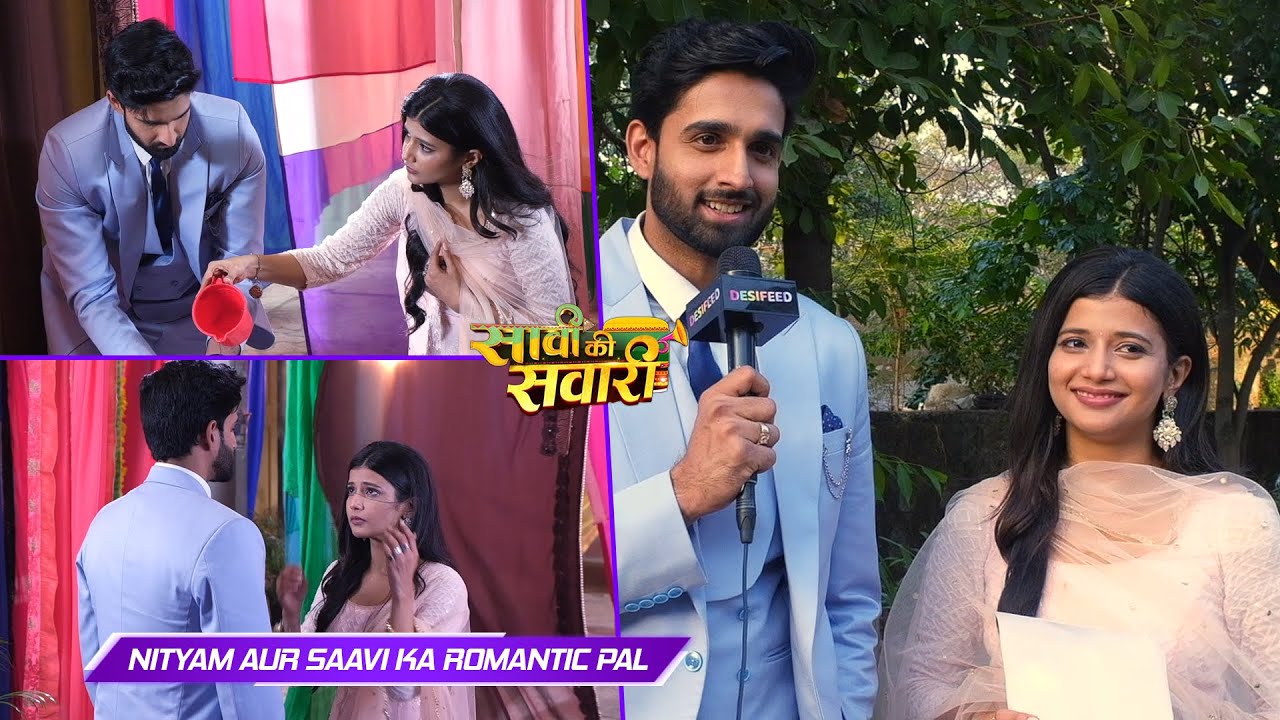 Saavi Ki Savaari On Set Update: Nityam Aur Saavi Ka Romantic Pal, Nityam Gaya Saavi Ke Ghar
