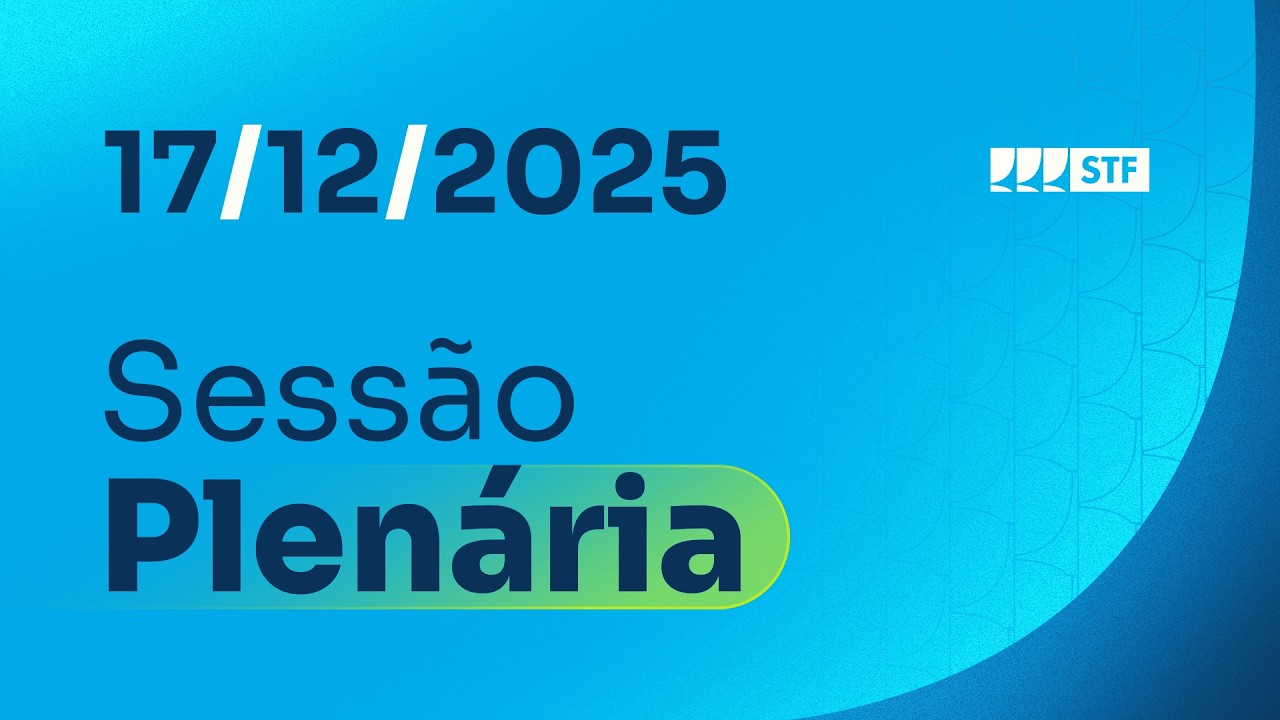 Sess&atilde;o Plen&aacute;ria - 17/12/25