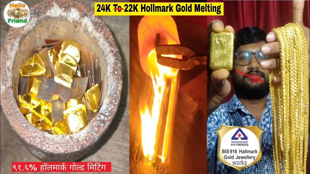 24 Carat Gold Melting To 22 Carat Gold Jewellery Makeing .हिंदी में देखिए।