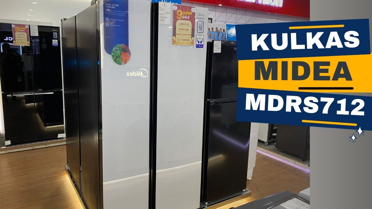REVIEW KULKAS SIDE BY SIDE MIDEA MDRS 712 FIE 61WID