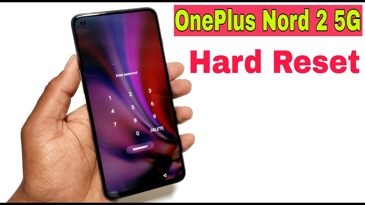 OnePlus Nord 2 5G Hard Reset OR Screen Lock Remove