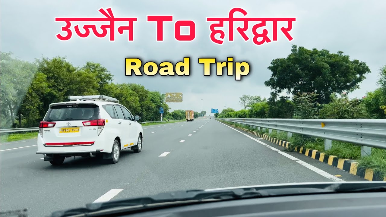 Ujjain To Haridwar Road Trip || Naval Saini Vlogs