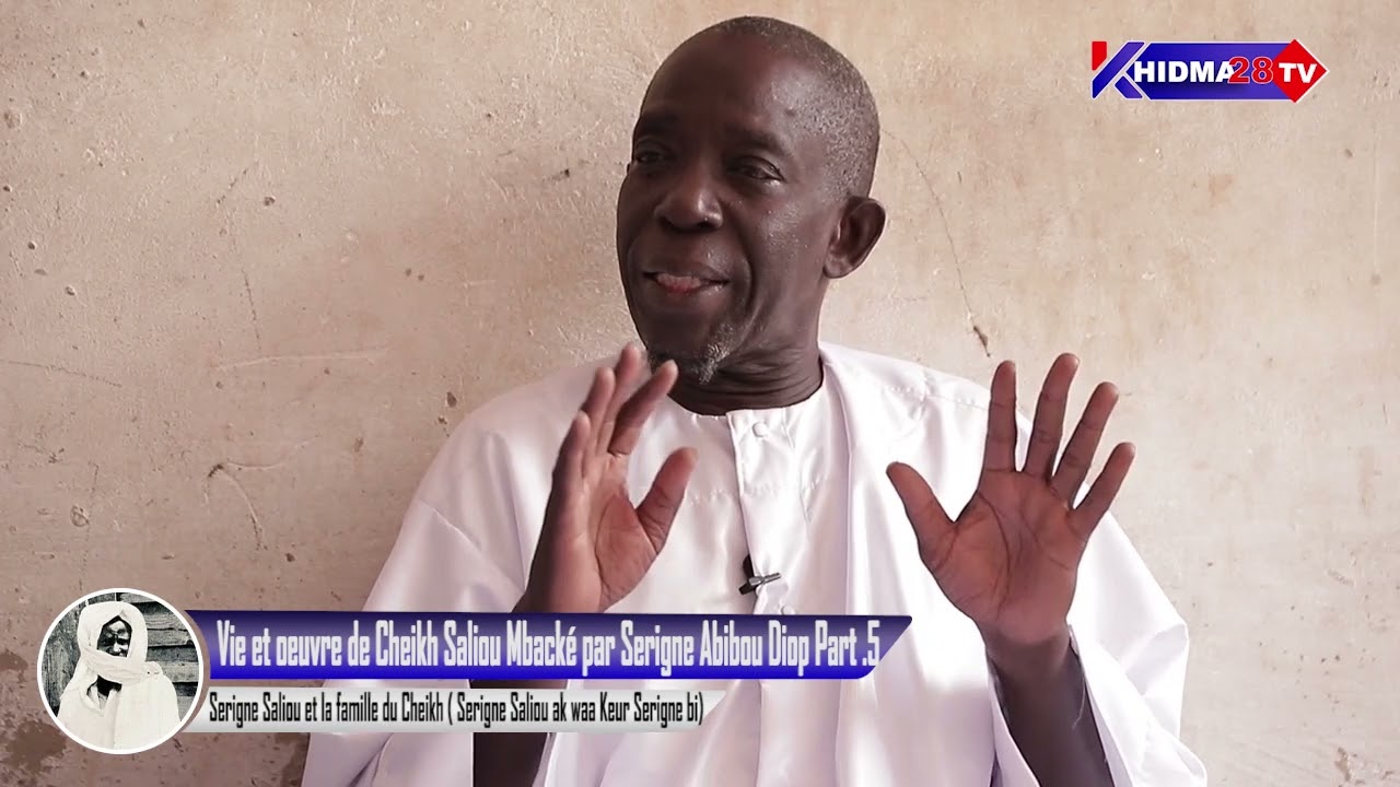 Vie et oeuvre de Cheikh Saliou Mbacké par Serigne Abibou Diop Part 5