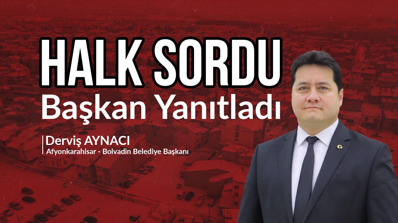 Bolvadin’i Konuştuk | Halk Sordu, Belediye Başkanı Derviş Aynacı Yanıtladı | İş'te Başkan