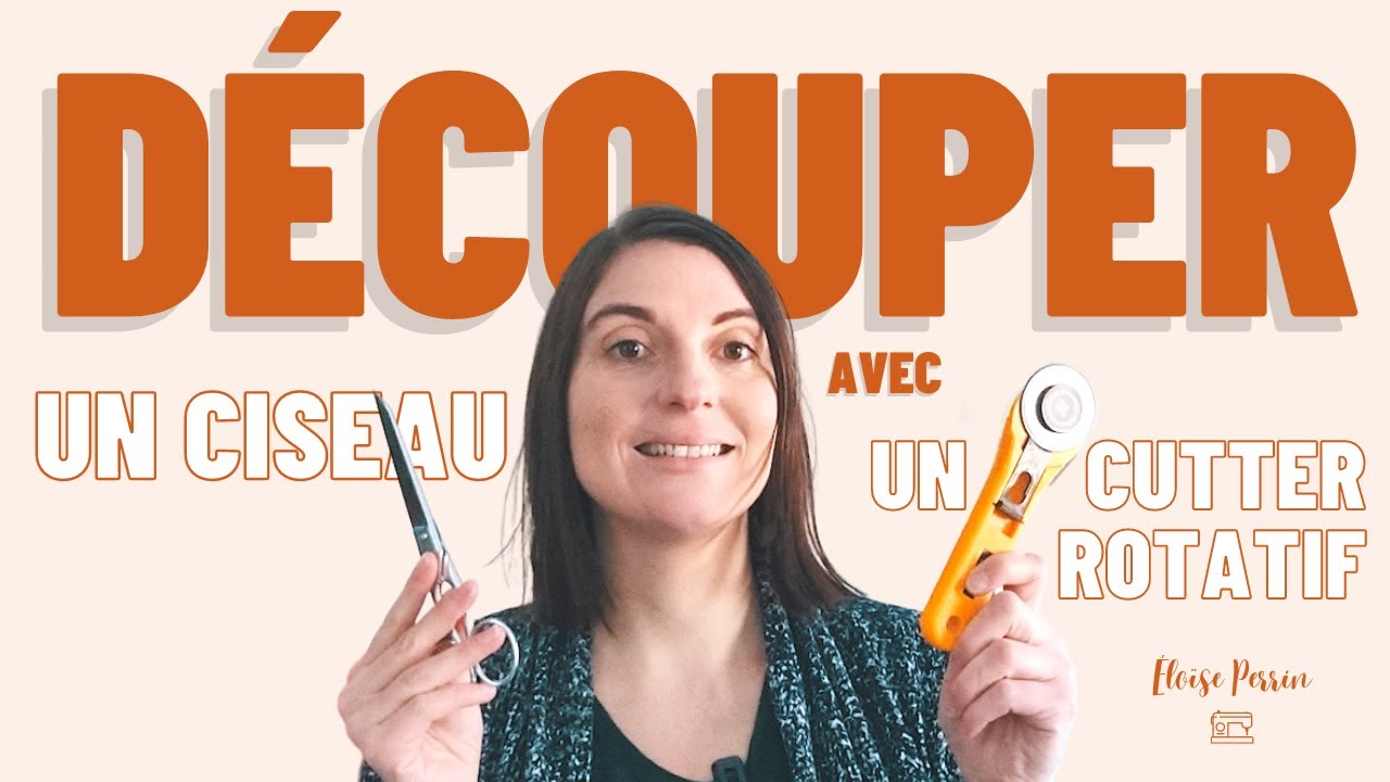Comment bien DÉCOUPER son tissu?