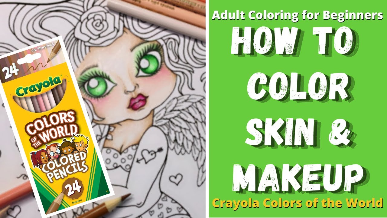 HOW TO COLOR SKIN with CRAYOLA COLORS OF THE WORLD Colored Pencils | Adult Coloring for Beginners
