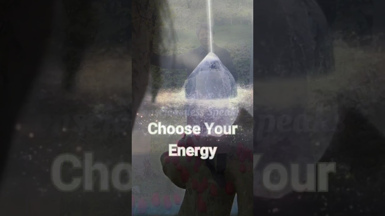 Choose your Energy #vibration