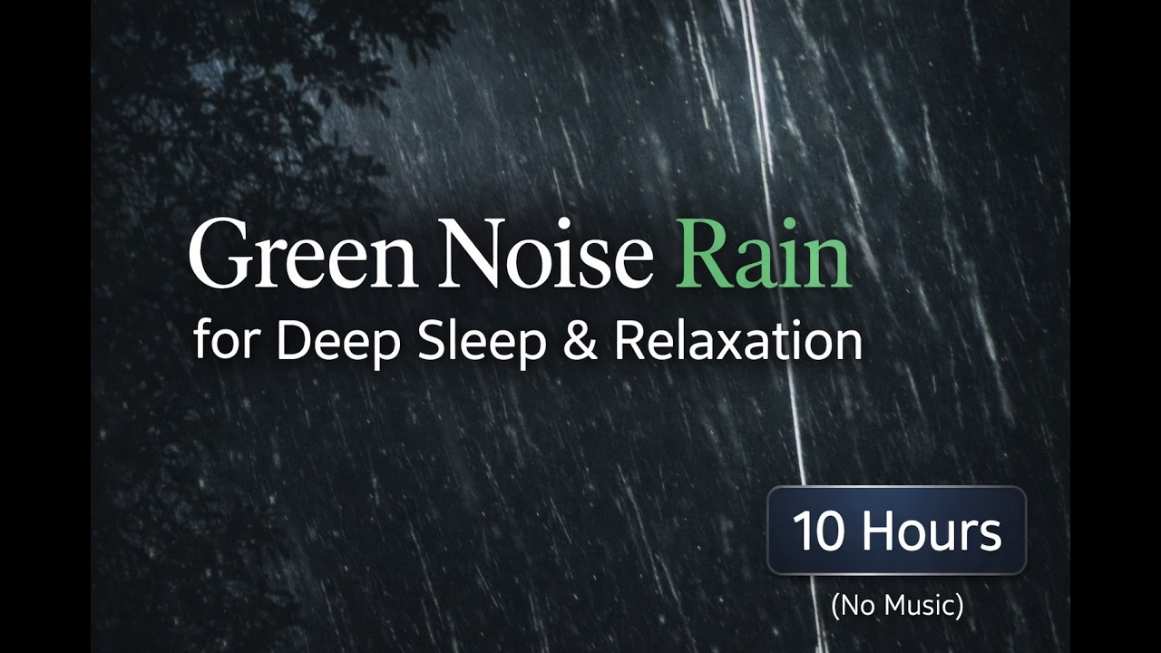 Green Noise Rain for Deep Sleep & Relaxation (10 Hours, No Music) | Black Screen