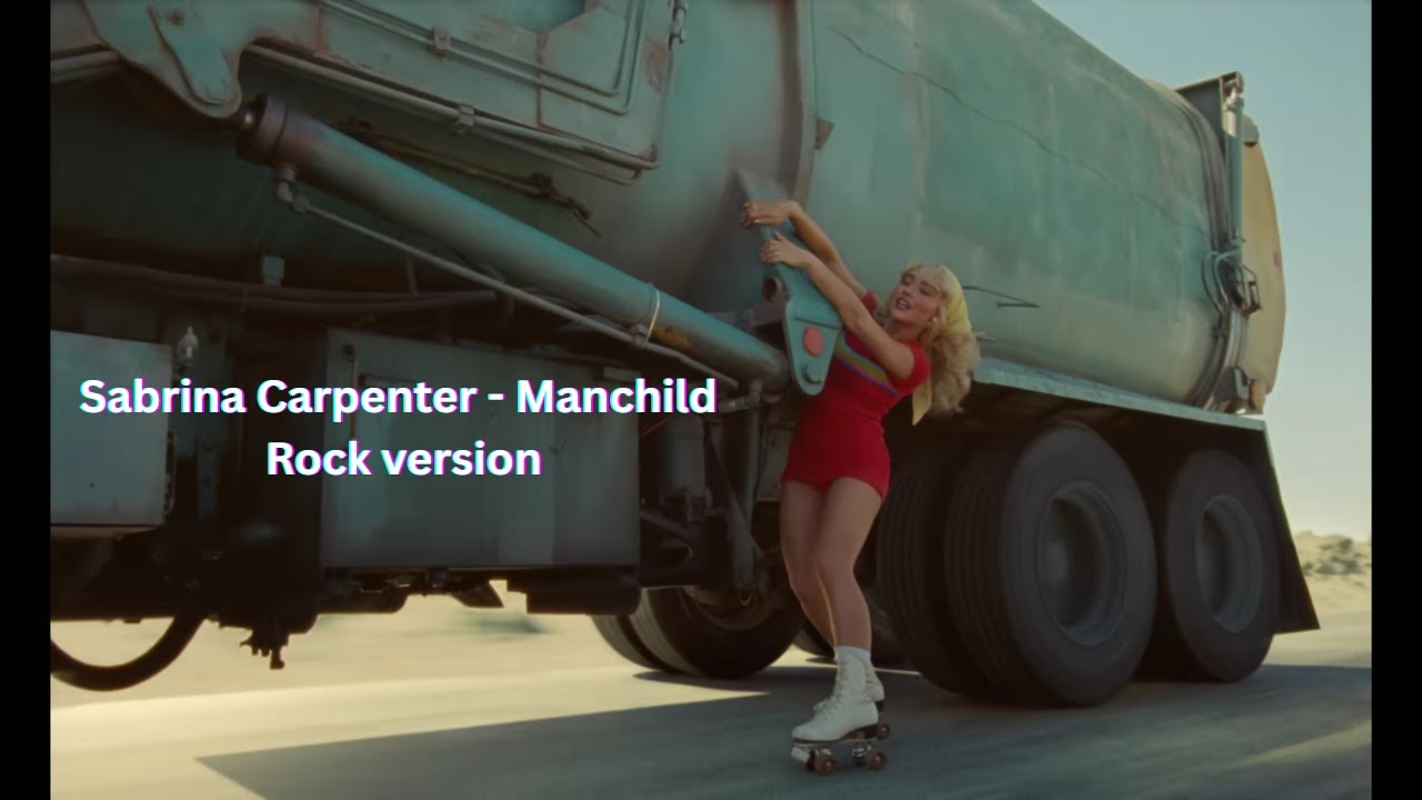 Sabrina Carpenter - Manchild Rock Version