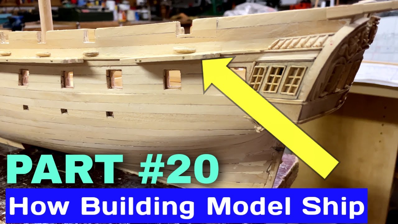 How to Building Ship Model,  Part 20