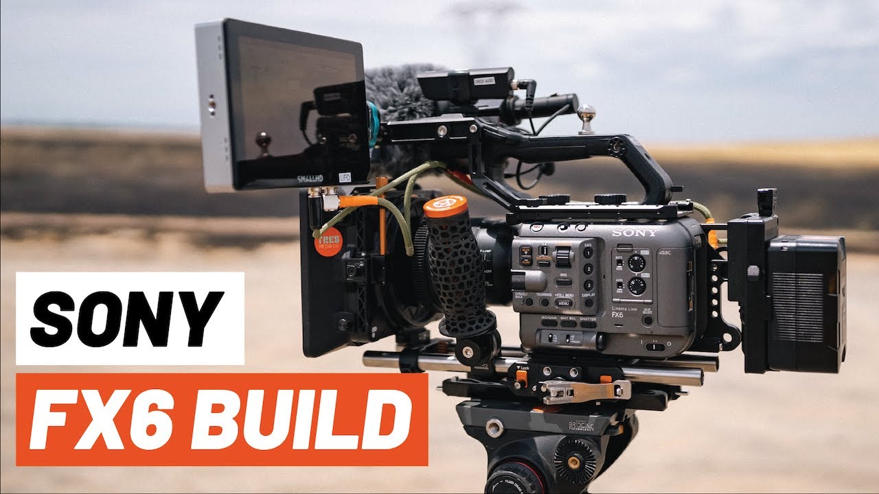 Sony FX6 | Full Cine Build
