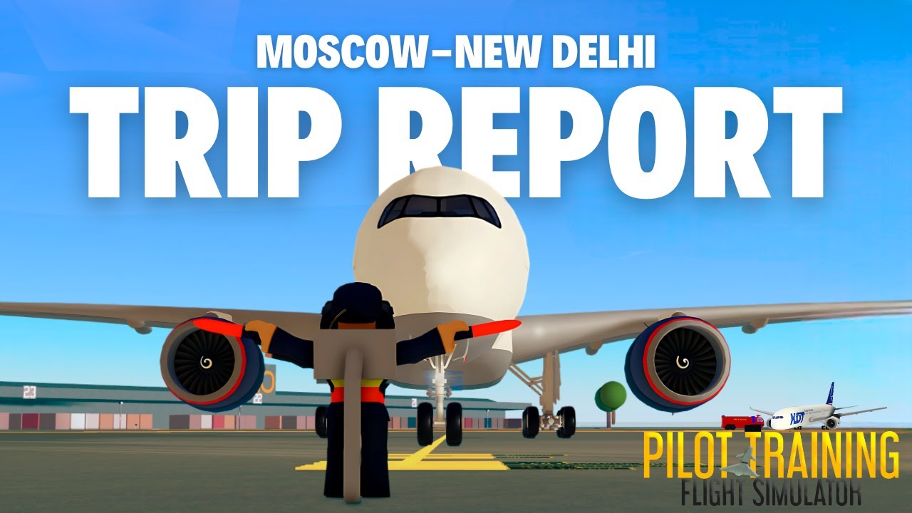 Roblox PTFS Full Flight 🇷🇺 ✈️ | Airbus A350 Real Sounds 🔊) | Moscow - Delhi | Trip Report | AeroFlot