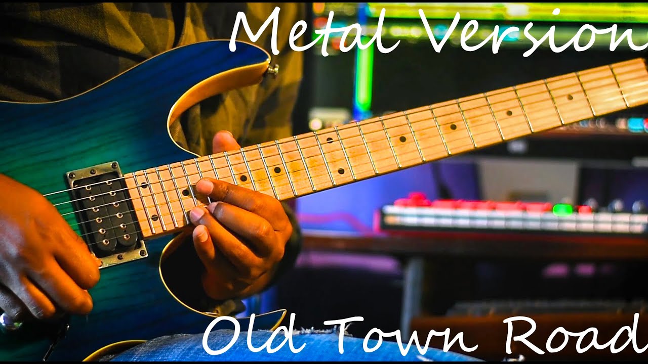 Old Town Road - Metal Version