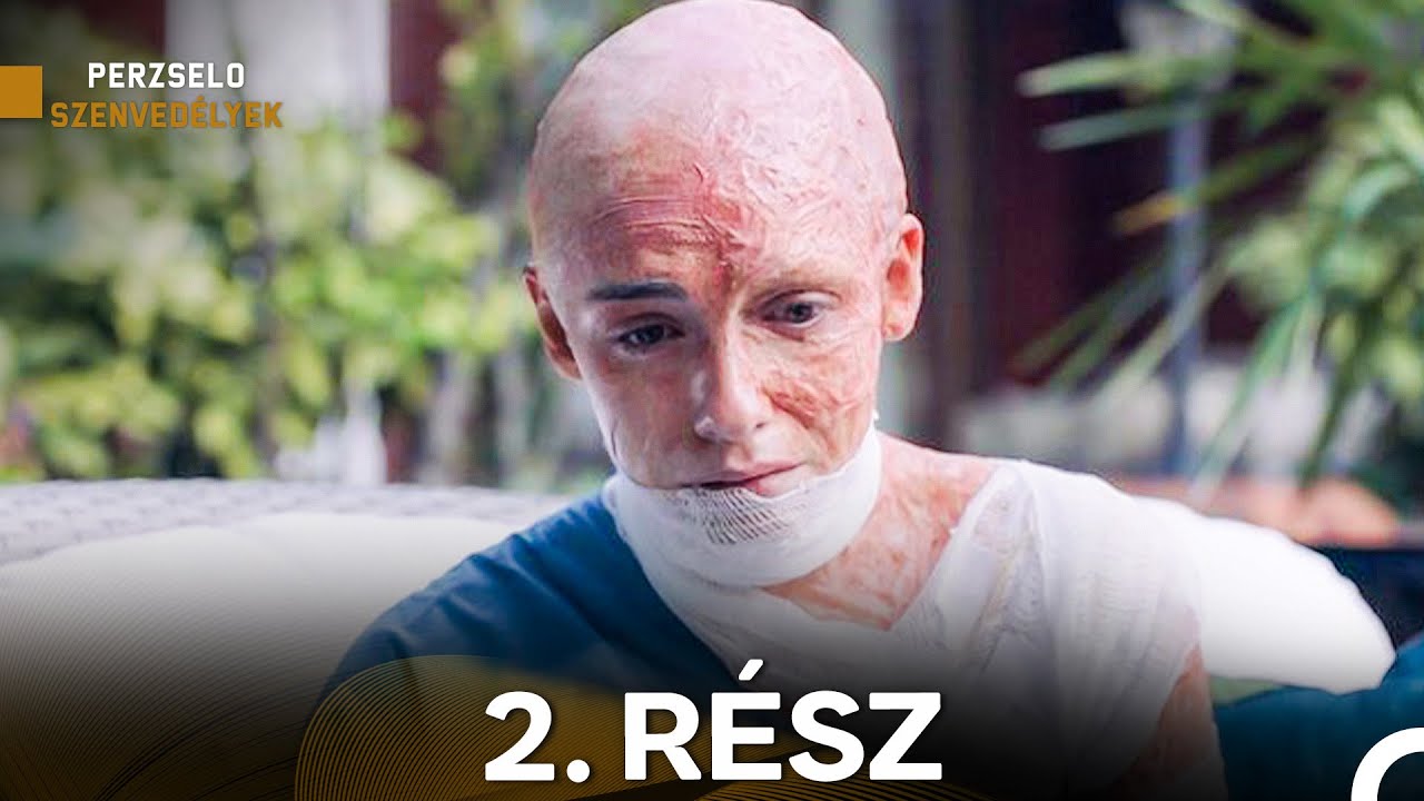 Perzselo Szenvedélyek 2. Rész (Hosszú Változat) (Magyar Szinkron)