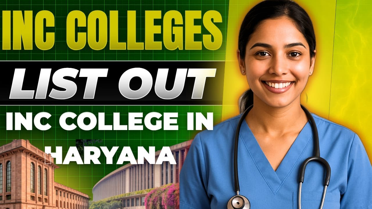 INC COLLEGES LIST OUT IN HARYANA || NEW INC COLLEGE LIST OUT || NURSING INC COLLEGES