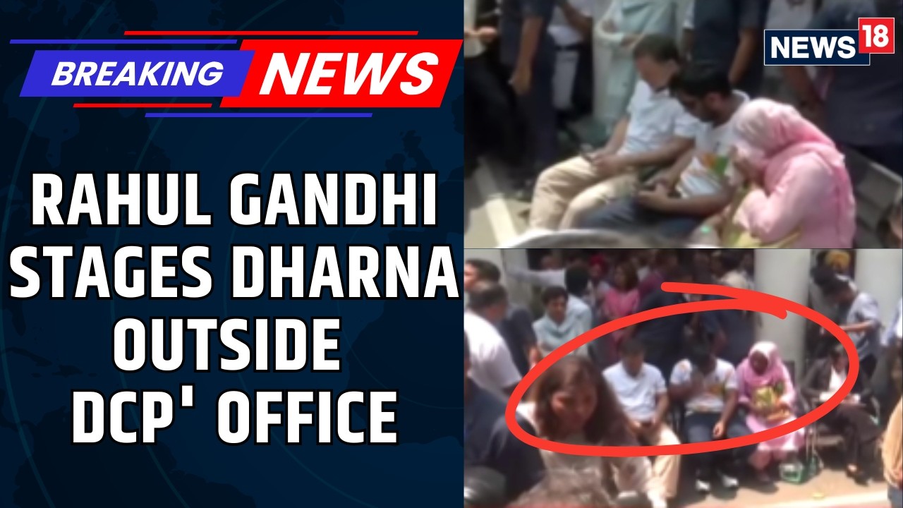 Delhi Protest Row: Rahul Gandhi Stays at DCP Office Seeking FIR for Sahil Lochab | CJP | News18