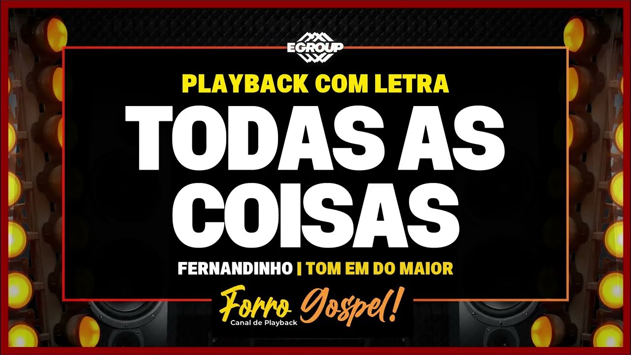 TODAS AS COISAS - FORRO GOSPEL I PLAYBACK COM LETRA [ TOM EM DO ] ericckmessias #forrogospel