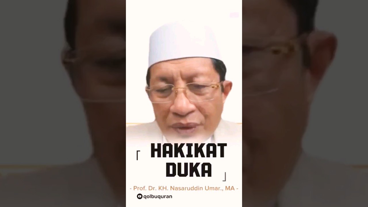 HAKIKAT DUKA. #kajiantasawuf #profnasaruddinumar