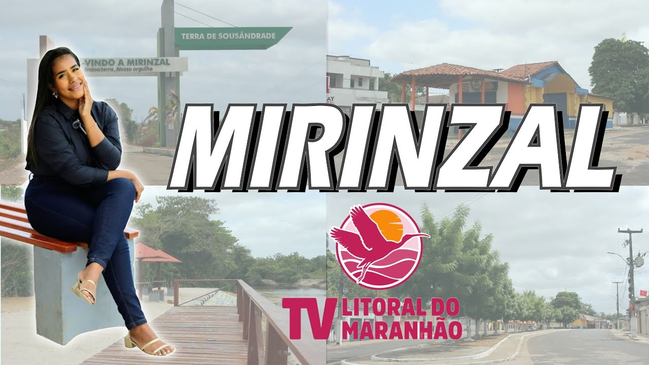 A HISTÓRIA DA CIDADE DE MIRINZAL - MA