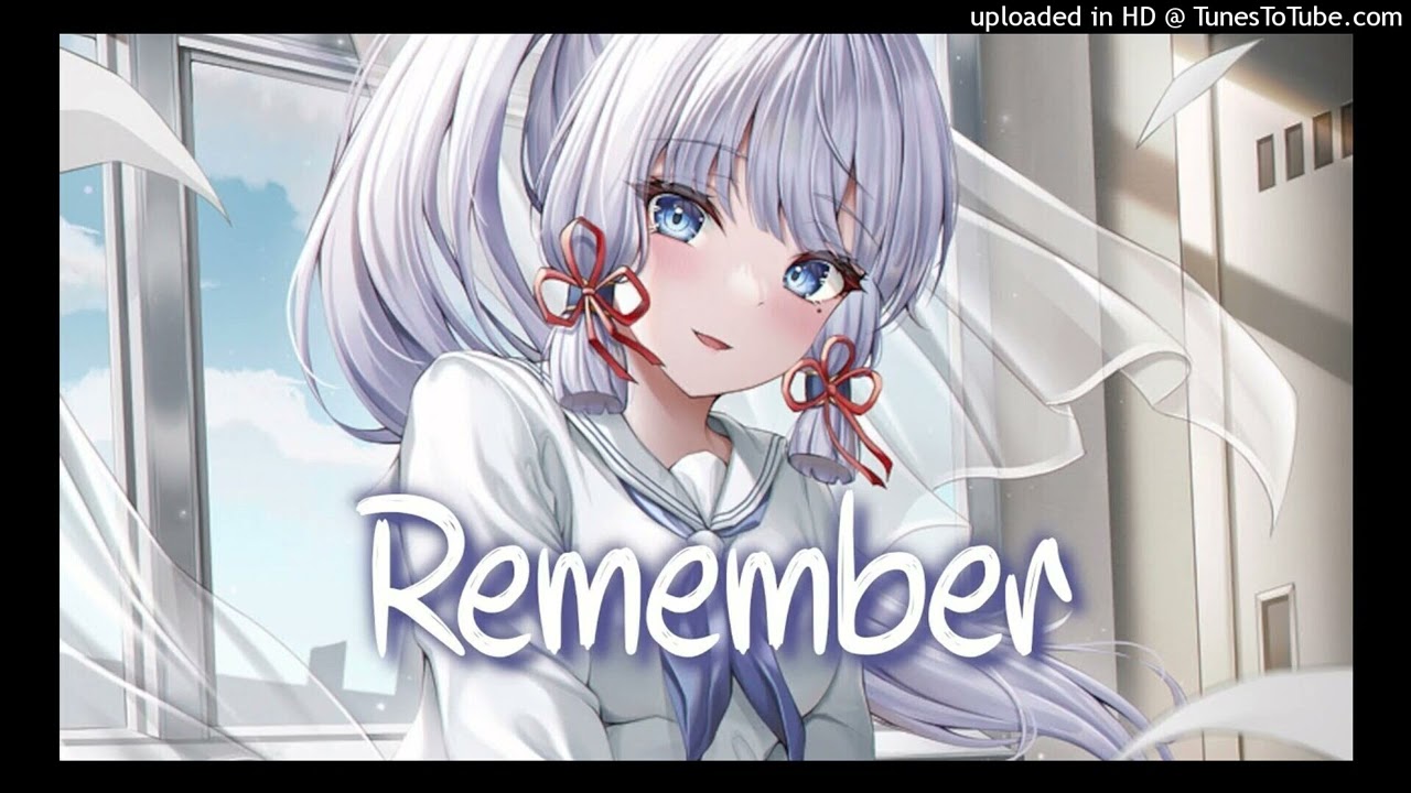 Nightcore-Remember