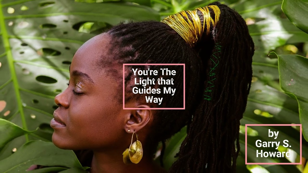 You're the Light That Guides My Way - Afrobeat Gospel - by Garry S. Howard