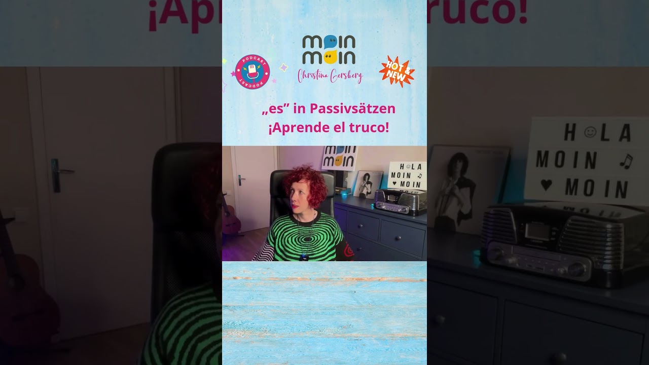 &bdquo;es&rdquo; in Passivs&auml;tzen - &iexcl;Aprende el truco y dale m&aacute;s chispa a tu gram&aacute;tica!