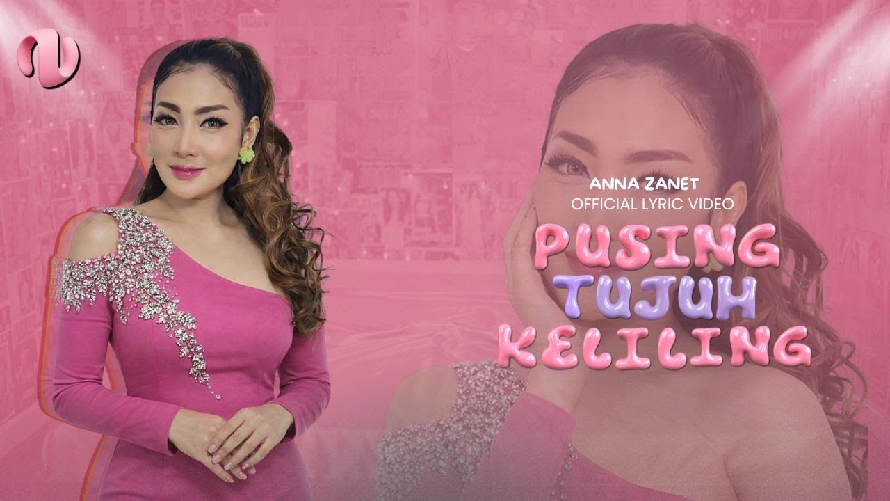 PUSING TUJUH KELILING - ANNA ZANET (Official Lyric Video)