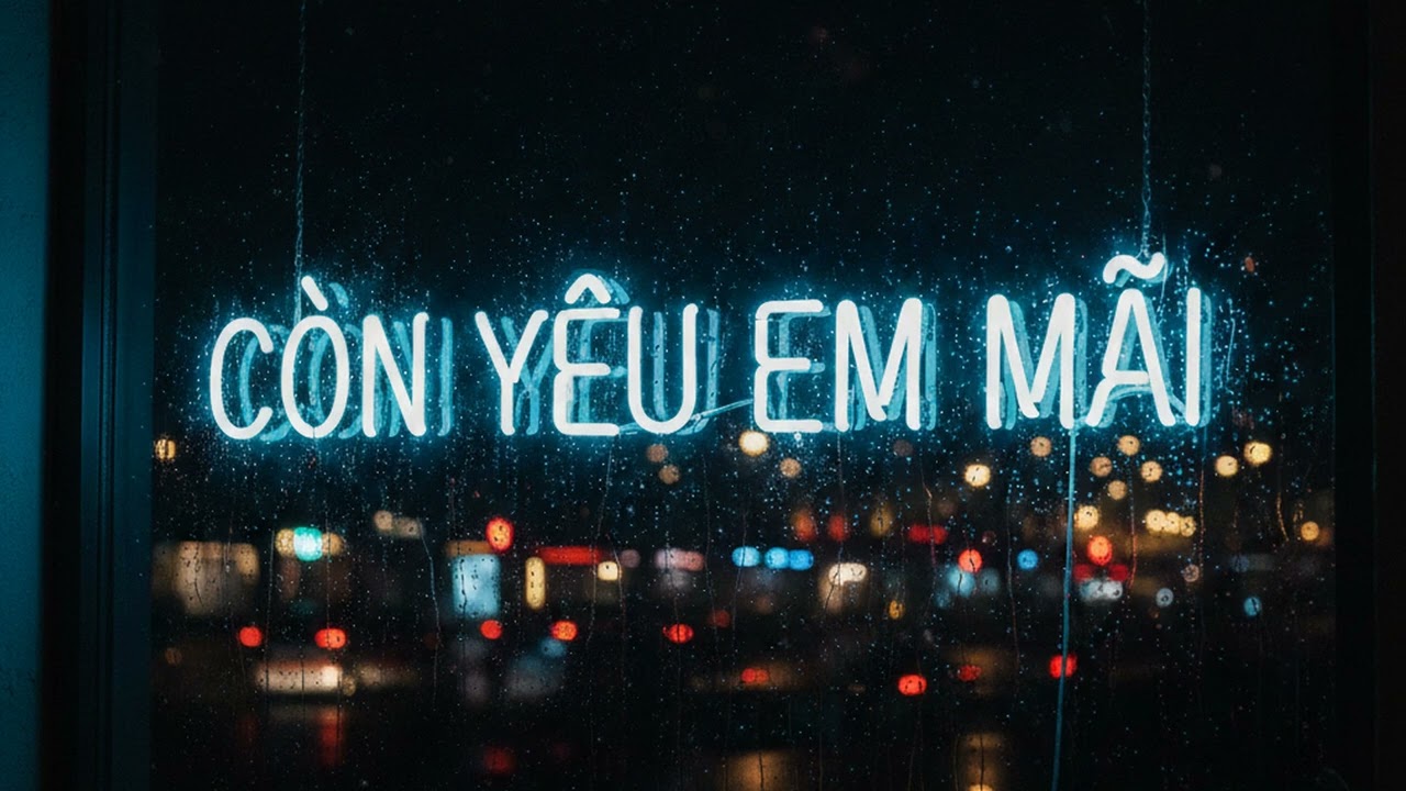 CÒN YÊU EM MÃI - Anh còn yêu em mãi...Dù mình không đi chung đoạn đường dài | Soc Media